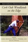 Image for Cork Oak Woodlands on the Edge : Ecology, Adaptive Management, and Restoration