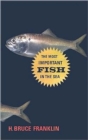 Image for The Most Important Fish in the Sea : Menhaden and America