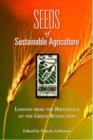 Image for Seeds of Sustainability : Lessons from the Birthplace of the Green Revolution in Agriculture