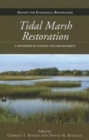 Image for Tidal Marsh Restoration : A Synthesis of Science and Management