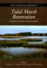 Image for Tidal Marsh Restoration : A Synthesis of Science and Management