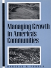 Image for Managing growth in America&#39;s communities