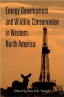 Image for Energy Development and Wildlife Conservation in Western North America