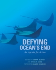 Image for Defying ocean&#39;s end: an agenda for action