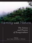 Image for Farming with nature: the science and practice of ecoagriculture