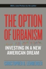 Image for The option of urbanism: investing in a new American dream