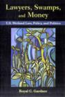 Image for Lawyers, Swamps, and Money : U.S. Wetland Law, Policy, and Politics