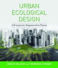 Image for Urban Ecological Design : A Process for Regenerative Places