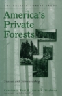Image for America&#39;s private forests: status and stewardship