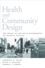 Image for Health and community design: the impact of the built environment on physical activity