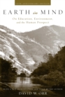 Image for Earth in mind: on education, environment, and the human prospect