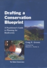 Image for Drafting a conservation blueprint: a practitioner&#39;s guide to planning for biodiversity