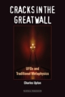 Image for Cracks in the Great Wall : UFOs and Traditional Metaphysics
