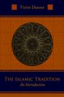 Image for The Islamic Tradition : An Introduction