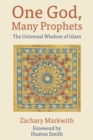 Image for One God, Many Prophets : The Universal Wisdom of Islam