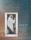 Image for The Visions of Anne Catherine Emmerich (Deluxe Edition)