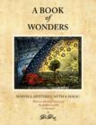 Image for A Book of Wonders : Marvels, Mysteries, Myth and Magic
