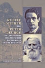 Image for Rudolf Steiner and Peter Deunov : Anthroposophy and The White Brotherhood on The New Man