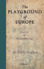 Image for The Playground of Europe