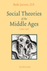 Image for Social Theories of the Middle Ages (1200-1500)