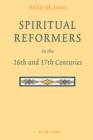 Image for Spiritual Reformers in the 16th and 17th Centuries