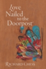 Image for Love Nailed to the Doorpost