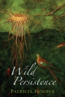 Image for Wild Persistence : Poems