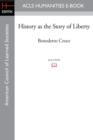 Image for History as the Story of Liberty