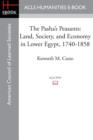 Image for The Pasha&#39;s Peasants : Land, Society, and Economy in Lower Egypt, 1740-1858