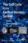 Image for The cell cycle in the central nervous system