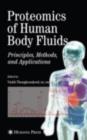 Image for Proteomics of human body fluids: principles, methods, and applications