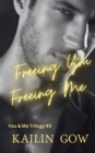 Image for Freeing You Freeing Me