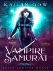 Image for Vampire Samurai Vol. 3
