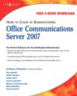 Image for How to Cheat at Administering Office Communications Server 2007