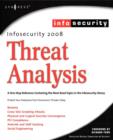 Image for Infosecurity 2008 threat analysis  : your one-stop reference containing the most read topics in the infosecurity security library