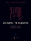 Image for Stealing the Network: The Complete Series Collector&#39;s Edition, Final Chapter, and DVD