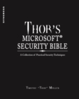 Image for Thor&#39;s Microsoft security bible: a collection of practical security techniques