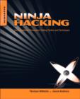 Image for Ninja hacking: unconventional penetration testing tactics and techniques