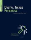 Image for Digital triage forensics: processing the digital crime scene