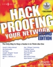 Image for Hack proofing your internetwork: the only way to stop a hacker is to think like one