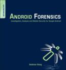 Image for Android forensics: investigation, analysis and mobile security for Google Android