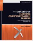Image for The basics of hacking and penetration testing: ethical hacking and penetration testing made easy