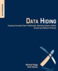 Image for Data hiding  : exposing concealed data in multimedia, operating systems, mobile devices and network protocols