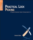 Image for Practical lock picking: a physical penetration tester&#39;s training guide