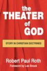 Image for Theater of God : Story in Christian Doctrines