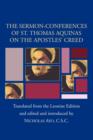 Image for Sermon-Conferences of St. Thomas Aquinas on the Apostles? Creed
