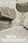 Image for Church, Ministry, &amp; Sacraments in the New Testament