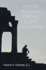 Image for Hindu Wisdom for All God&#39;s Children