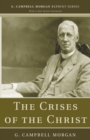 Image for The Crises of the Christ