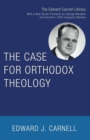 Image for The Case for Orthodox Theology